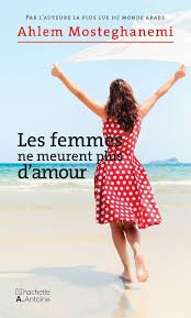 Les femmes ne meurent plus d’amour